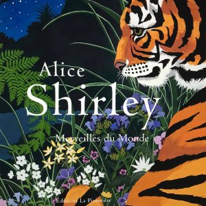 « Merveilles du monde » de Alice Shirley (Tirage de tête)