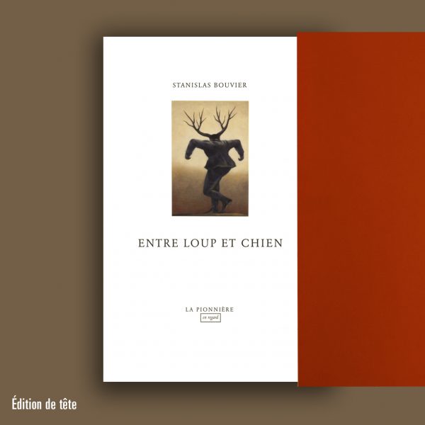 « Entre loup et chien » de Stanislas Bouvier