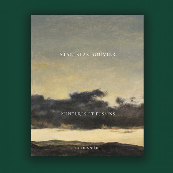 « Peintures et fusains » de Stanislas Bouvier