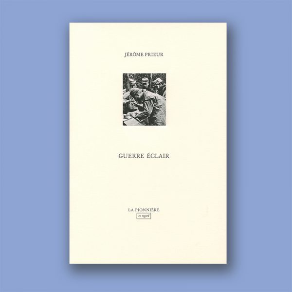 « Guerre éclair » de Jérôme Prieur