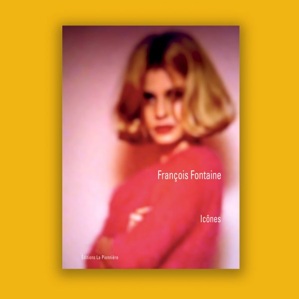 « Icônes » de François Fontaine, texte de Nina Bouraoui