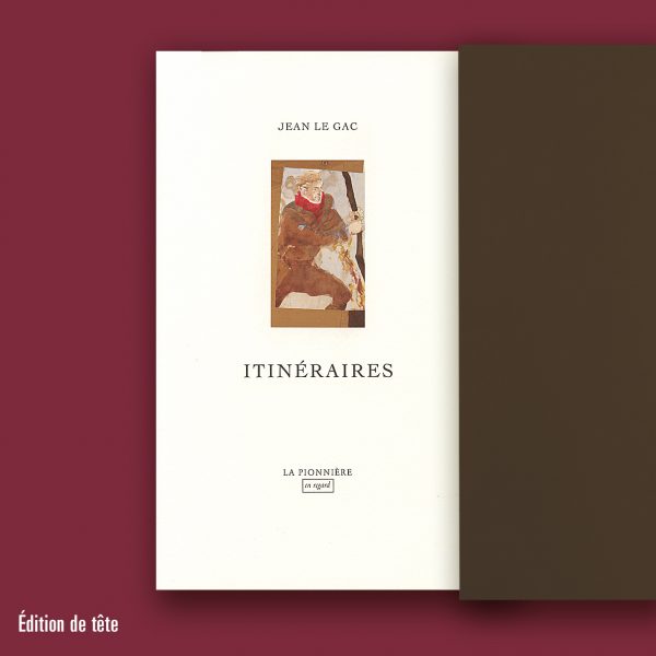 « Itinéraires » de Jean Le Gac (Tirage de tête)