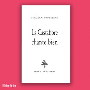 « La Castafiore chante bien » de Frédéric Wandelère (Tirage de tête)