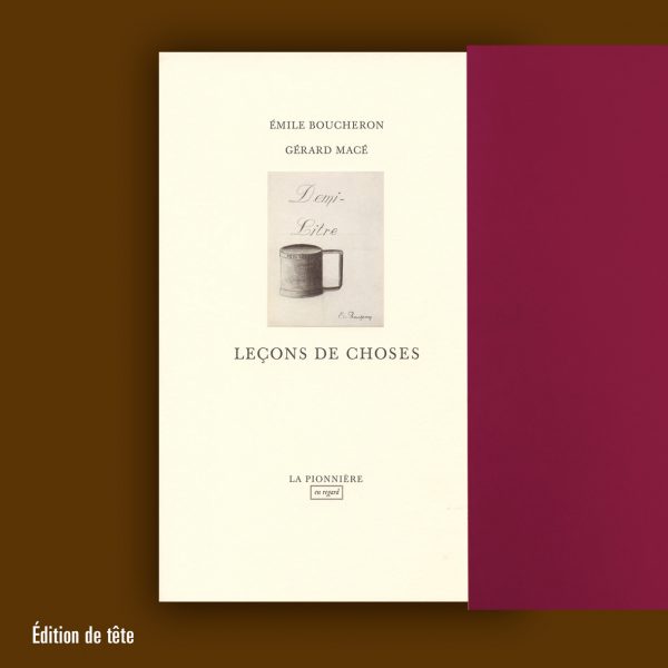 « Leçons de choses » de Gérard Macé (Tirage de tête)