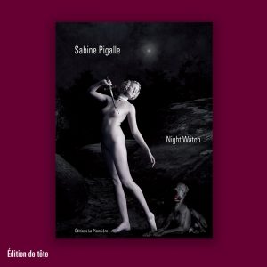« Night Watch »  de Sabine Pigalle (Tirage de tête)