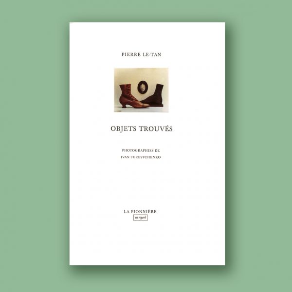 « Objets trouvés » de Pierre Le-Tan