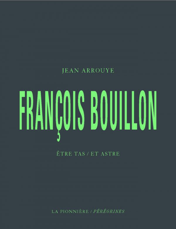 François Bouillon, Être Tas / Et Astre de Jean Arrouye (Tirage de tête) – Image 2