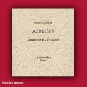 « Adresses » de Gérard Mordillat
