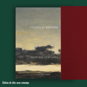 « Peintures et fusains » de Stanislas Bouvier (exemplaire avec estampe)