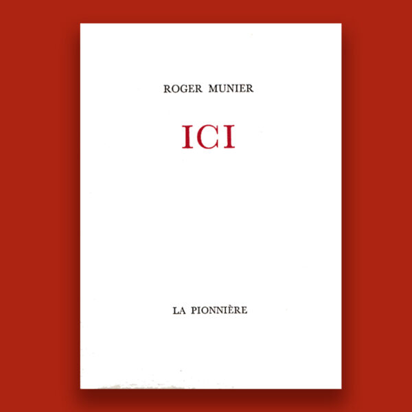 Ici de Roger Munier