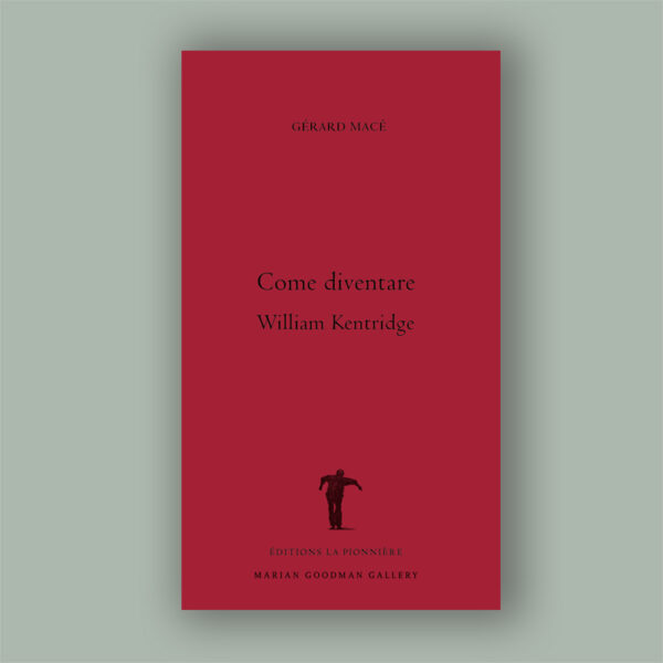 « Come diventare William Kentridge » de Gérard Macé