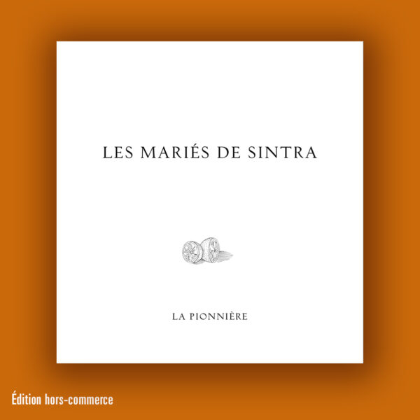 « Les Mariés de Sintra » de Didier Blonde
