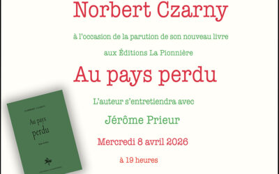La librairie Le Divan reçoit Norbert Czarny qui dialoguera avec Jérôme Prieur